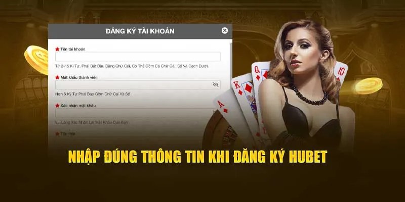 Nhập đúng thông tin Hubetvk 