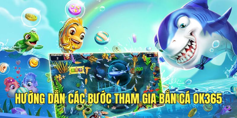 Thực hiện đăng ký tham gia săn cá đổi thưởng dễ dàng tại OK365